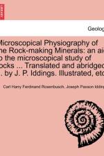 Microscopical Physiography of the Rock-Making Minerals af Joseph Paxson Iddings