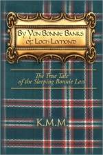 By Yon Bonnie Banks of Loch Lomond af K M M