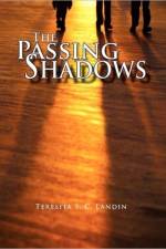 The Passing Shadows af Teresita S C Landin