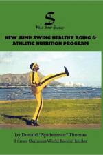 New Jump Swing Healthy Aging & Athletic Nutrition Program af Donald Spiderman Thomas