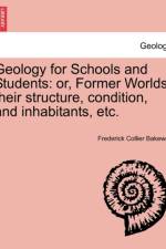 Geology for Schools and Students af Frederick Collier Bakewell