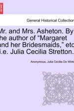 Mr. and Mrs. Asheton. by the Author of 