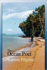 The Ocean Poet af Barron Pilgrim