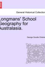 Longmans' School Geography for Australasia.