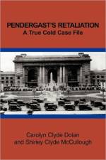 Pendergast's Retaliation af Shirley Clyde McCollough