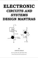Electronic Circuits And Systems Design Mantras af Ashton Jairam