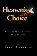 Heaven's Choice af Kerry Alexander