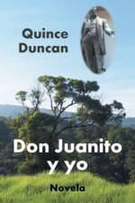 Don Juanito y yo af Quince Duncan