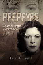 Peepeyes af Dwain S Tucker
