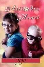 Attitudes of the Heart