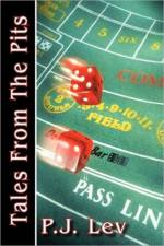 Tales from the Pits af P J Lev