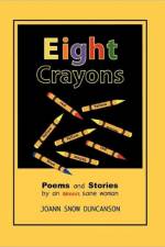 Eight Crayons af Joann Snow Duncanson