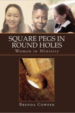 Square Pegs In Round Holes af Brenda Cowper