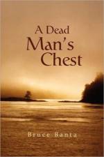A Dead Man's Chest af Bruce Banta