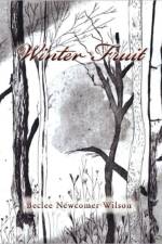 Winter Fruit af Beclee Newcomer Wilson