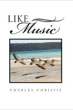 Like Music af Charles Christie