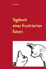 Tagebuch eines frustrierten Katers af Anna Janas