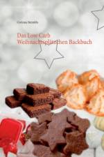 Low Carb Weihnachtsplatzchen Backbuch af Corinna Steinfels
