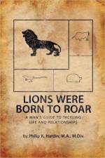 Lions Were Born to Roar af M a M DIV Hardin