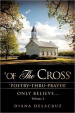 'Of the Cross' Volume 2 af Diana Delacruz