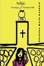 The Pastor, the People and the Pastor's Wife af Christine Marie Hubbard