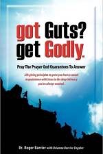 Got Guts? Get Godly! af Barrier Brianna Engeler