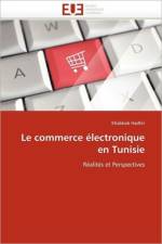 Le Commerce lectronique En Tunisie af Hadhri-K