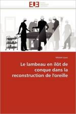 Le Lambeau En Il t de Conque Dans La Reconstruction de l''oreille af Louis-M