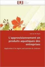 L''approvisionnement En Produits Aquatiques Des Entreprises af Thanh-V