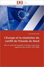 L'Europe Et La R solution Du Conflit de l'Irlande Du Nord af Tekfa-Y