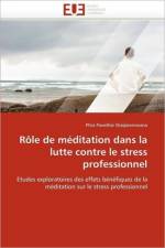 R le de M ditation Dans La Lutte Contre Le Stress Professionnel af Shaijarernwana-P