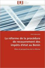 R forme de la Proc dure de Recouvrement Des Imp ts d'' tat Au Benin af Adounsiba-U