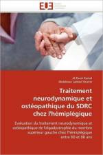 Traitement Neurodynamique Et Ost opathique Du Sdrc Chez l''h mipl gique af Collectif