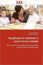 Dysphasie Et M moire Court Terme Verbale af Collectif