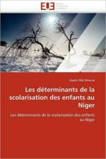 Les D terminants de la Scolarisation Des Enfants Au Niger af Moussa-G