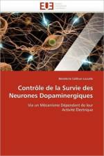 Contr le de la Survie Des Neurones Dopaminergiques af Salthun-Lassalle-B