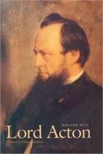 Lord Acton af Roland Hill
