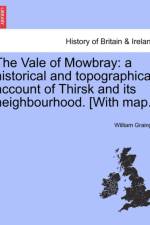 The Vale of Mowbray af William Grainge