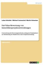 Fair-Value-Bewertung von Immobilienprojektentwicklungen af Martin Schweizer