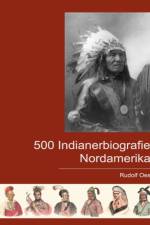 500 Indianerbiografien Nordamerikas af Rudolf Oeser