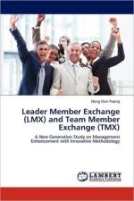 Leader Member Exchange (LMX) and Team Member Exchange (Tmx) af Hong Nian Foong