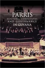 Parris Electoral Conjectures and Governance in Guyana af Haslyn Parris