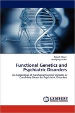 Functional Genetics and Psychiatric Disorders af Robert Moyer