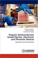 Organic Semiconductor Based Electric, Electronic and Photonic Devices af Dr Muhammad Saleem