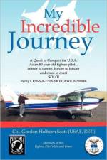 My Incredible Journey af Ret ) Col Gordon Holborn Scott (Usaf
