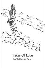 Traces Of Love af Willa Van Gent