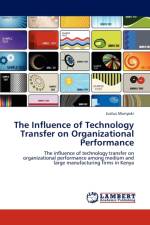 The Influence of Technology Transfer on Organizational Performance af Justus Munyoki