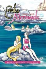 Erika and the Mermaids af Erika J Wiese