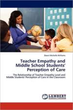 Teacher Empathy and Middle School Students' Perception of Care af Dawn Michelle Williams