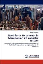 Need for a 3D concept in Macedonian 2D cadastre system af Gjorgji Gjorgjiev